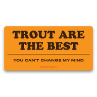 Trout are the best